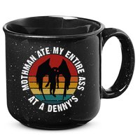 Mothman Ate My Entire Ass At A Denny's 15oz Campfire Ceramic Mug