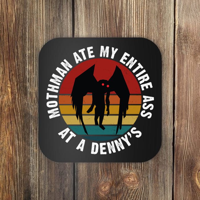 Mothman Ate My Entire Ass At A Denny's Coaster