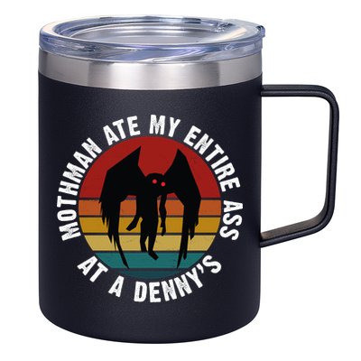 Mothman Ate My Entire Ass At A Denny's 12oz Stainless Steel Coffee Mug