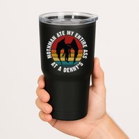 Mothman Ate My Entire Ass At A Denny's Tumbler