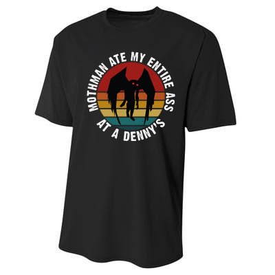 Mothman Ate My Entire Ass At A Denny's Performance Sprint T-Shirt