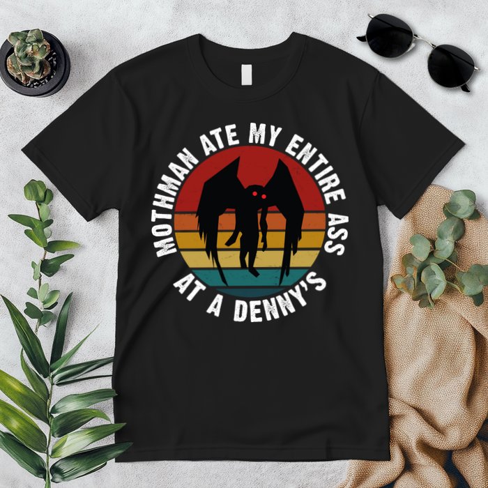 Mothman Ate My Entire Ass At A Denny's Premium T-Shirt