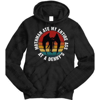 Mothman Ate My Entire Ass At A Denny's Tie Dye Hoodie