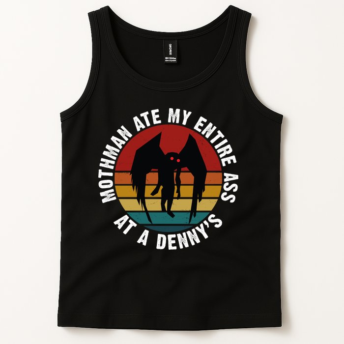 Mothman Ate My Entire Ass At A Denny's Tank Top