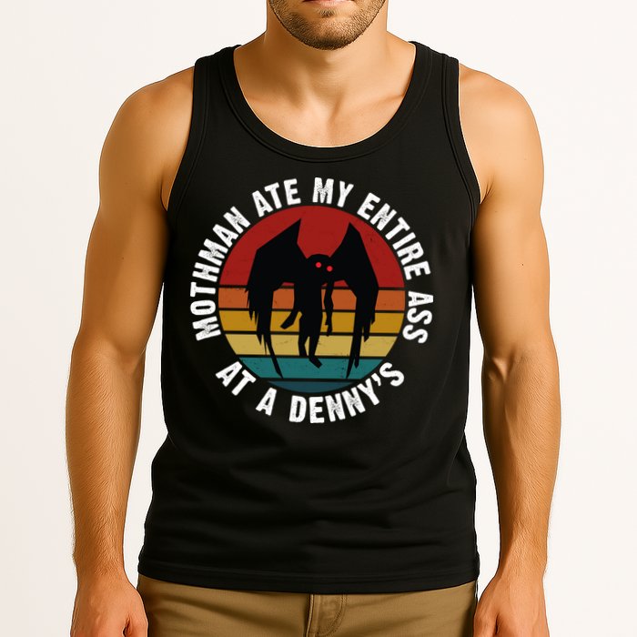 Mothman Ate My Entire Ass At A Denny's Tank Top
