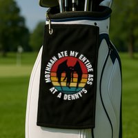 Mothman Ate My Entire Ass At A Denny's Golf Towel