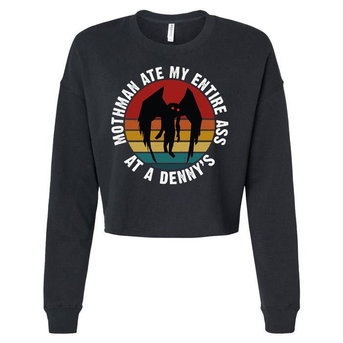 Mothman Ate My Entire Ass At A Denny's Cropped Pullover Crew