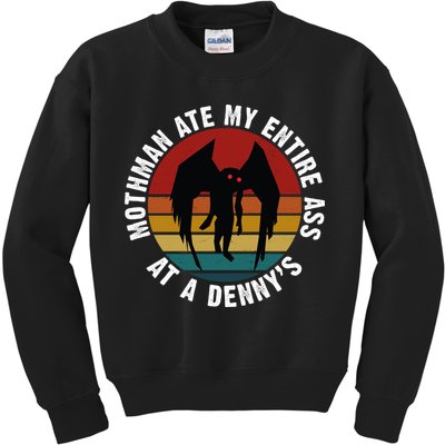 Mothman Ate My Entire Ass At A Denny's Kids Sweatshirt
