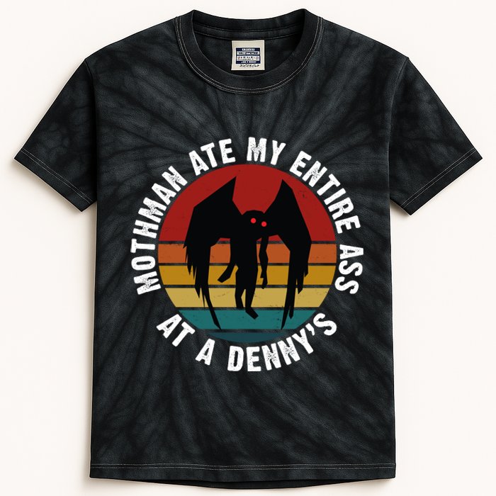 Mothman Ate My Entire Ass At A Denny's Kids Tie-Dye T-Shirt