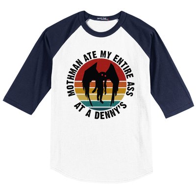 Mothman Ate My Entire Ass At A Denny's Baseball Sleeve Shirt