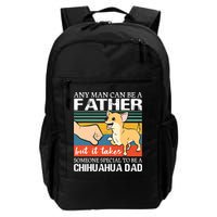 Mens Any Man Can Be A Father But Special To Be A Chihuahua Dad Backpack