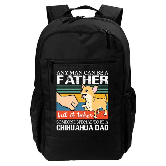 Mens Any Man Can Be A Father But Special To Be A Chihuahua Dad Backpack