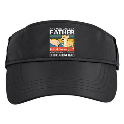 Mens Any Man Can Be A Father But Special To Be A Chihuahua Dad Adult Drive Performance Visor