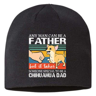 Mens Any Man Can Be A Father But Special To Be A Chihuahua Dad Sustainable Beanie