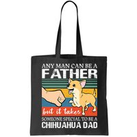 Mens Any Man Can Be A Father But Special To Be A Chihuahua Dad Bag