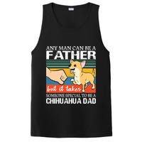 Mens Any Man Can Be A Father But Special To Be A Chihuahua Dad PosiCharge Competitor Tank