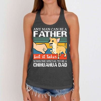 Mens Any Man Can Be A Father But Special To Be A Chihuahua Dad Women's Knotted Racerback Tank