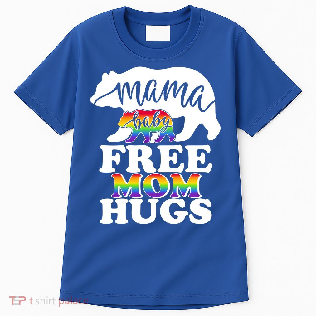Mama Baby Bear Free Mom Hugs LGBT Tall T-Shirt
