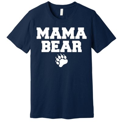 Mama Bear Claw Mom Premium T-Shirt