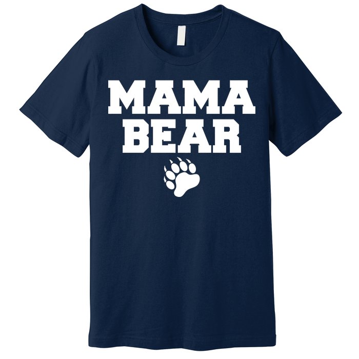 Mama Bear Claw Mom Premium T-Shirt