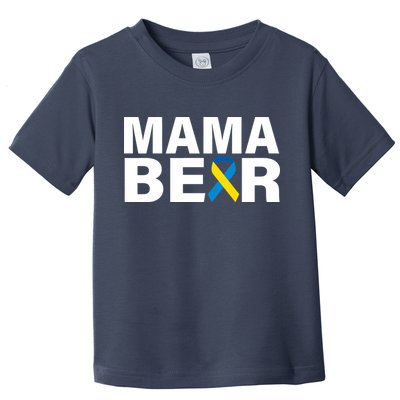 Mama Bear Down Syndrome Awareness Toddler T-Shirt