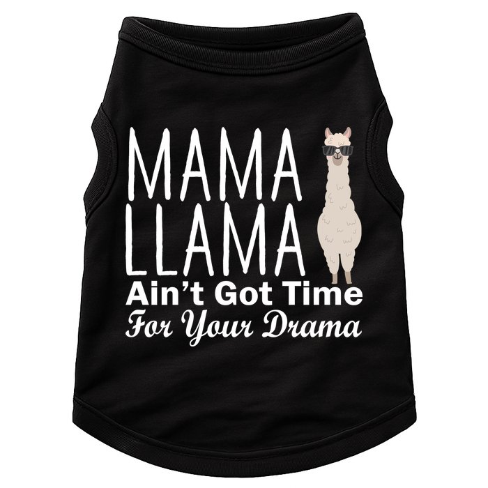 Mama Llama Ain't Got Time For Your Drama Doggie Tank
