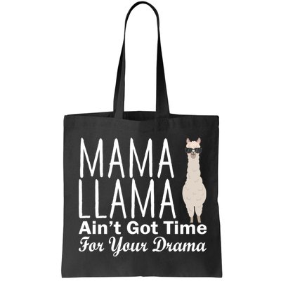 Mama Llama Ain't Got Time For Your Drama Bag