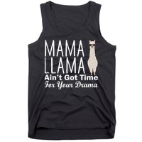 Mama Llama Ain't Got Time For Your Drama Tank Top
