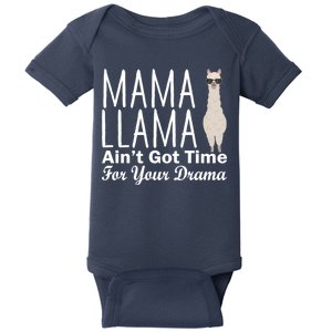 Mama Llama Ain't Got Time For Your Drama Baby Bodysuit