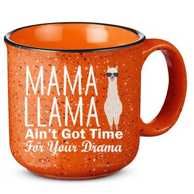Mama Llama Ain't Got Time For Your Drama 15oz Campfire Ceramic Mug