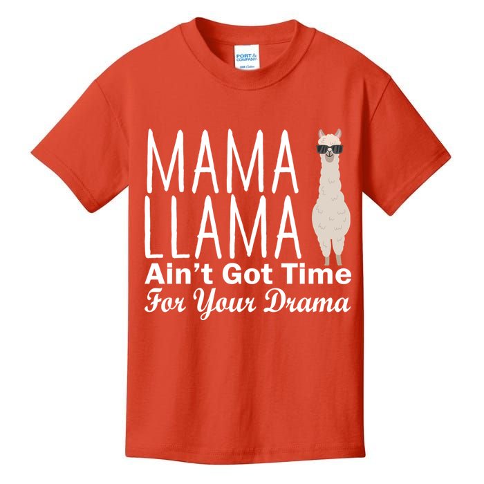 Mama Llama Ain't Got Time For Your Drama Kids T-Shirt