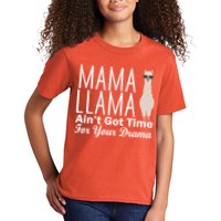 Mama Llama Ain't Got Time For Your Drama Kids T-Shirt