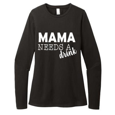 Mama Needs A Drink Womens CVC Long Sleeve Shirt