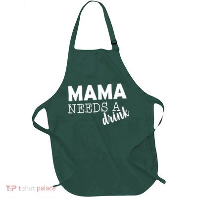Mama Needs A Drink Full-Length Apron With Pockets