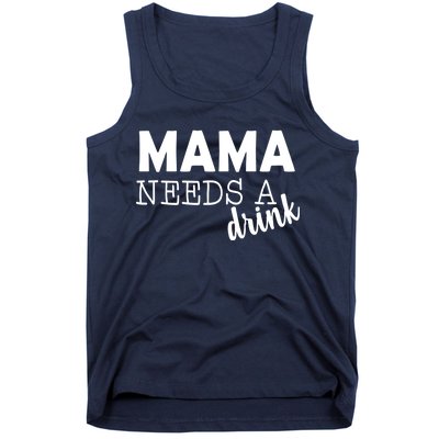 Mama Needs A Drink Tank Top