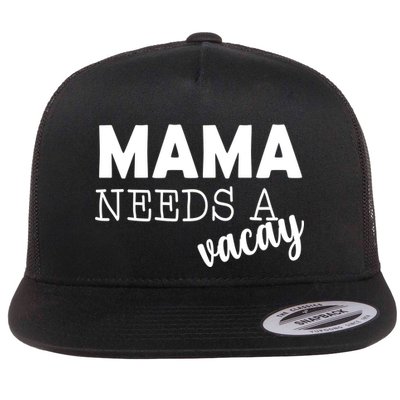 Mama Needs A Vacay Flatbill Hat