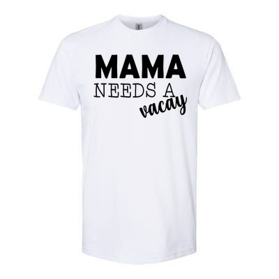 Mama Needs A Vacay Softstyle CVC T-Shirt