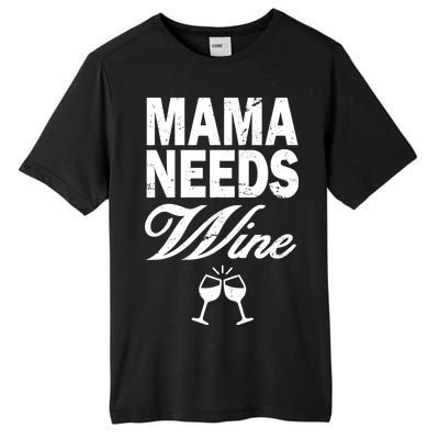 Mama Needs Wine Tall Fusion ChromaSoft Performance T-Shirt