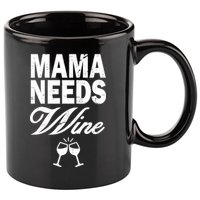 Mama Needs Wine 11oz C Handle Ceramic Mug