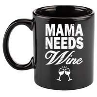 Mama Needs Wine 11oz C Handle Ceramic Mug