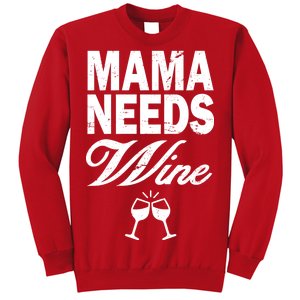 Mama Needs Wine Sweatshirt