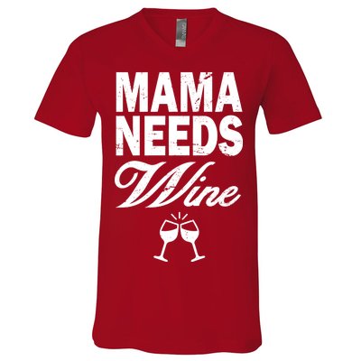 Mama Needs Wine V-Neck T-Shirt