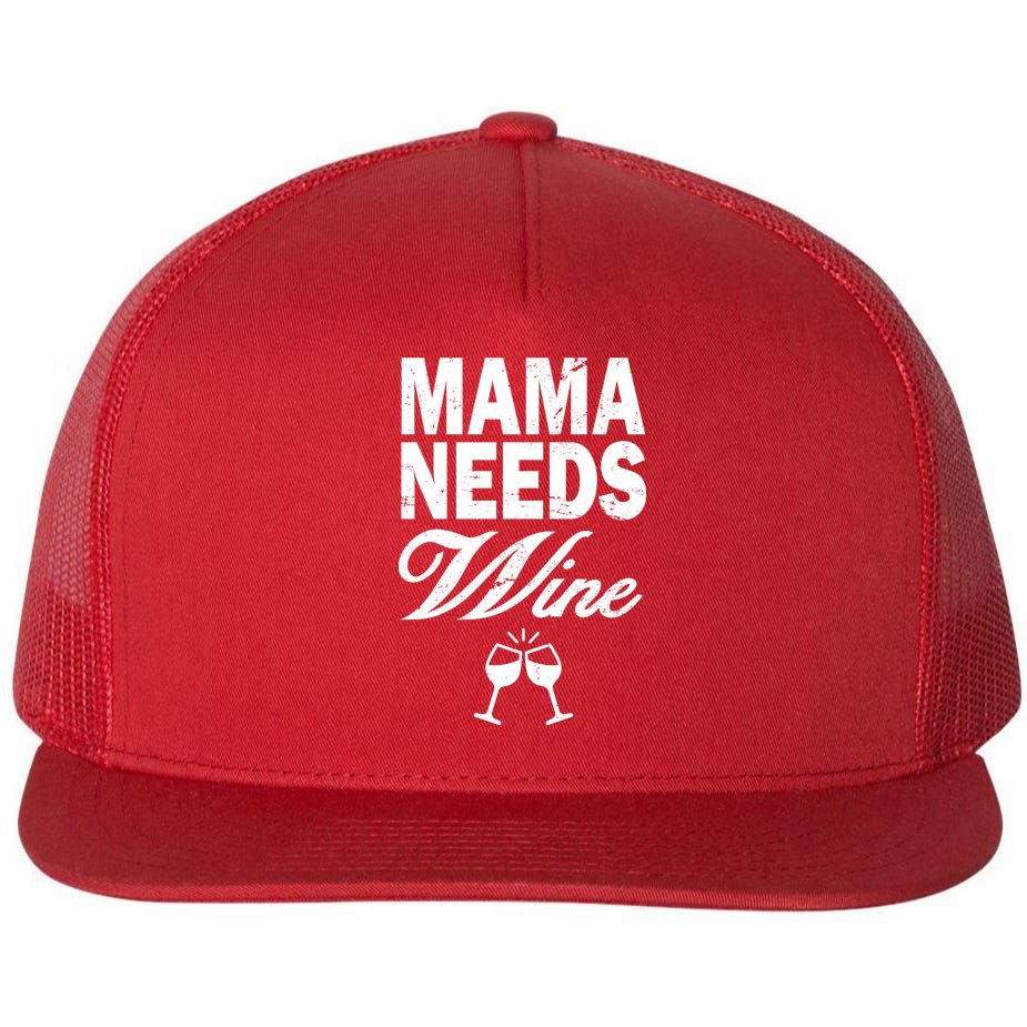 Mama Needs Wine Flat Bill Trucker Hat