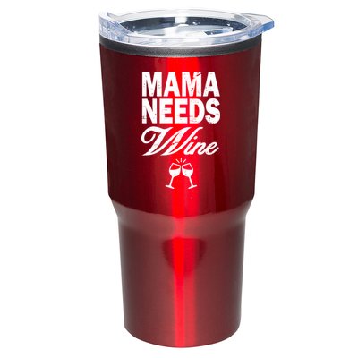 Mama Needs Wine Tumbler