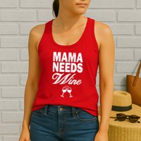 Mama Needs Wine Womens Tank Top