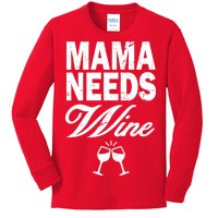 Mama Needs Wine Kids Long Sleeve Shirt