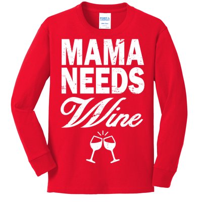 Mama Needs Wine Kids Long Sleeve Shirt