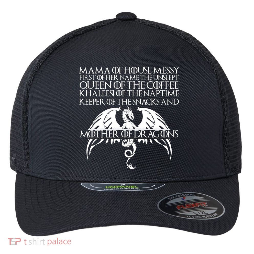 Mama Of House Messy First Of Her Name The Unslept Flexfit Unipanel Trucker Cap