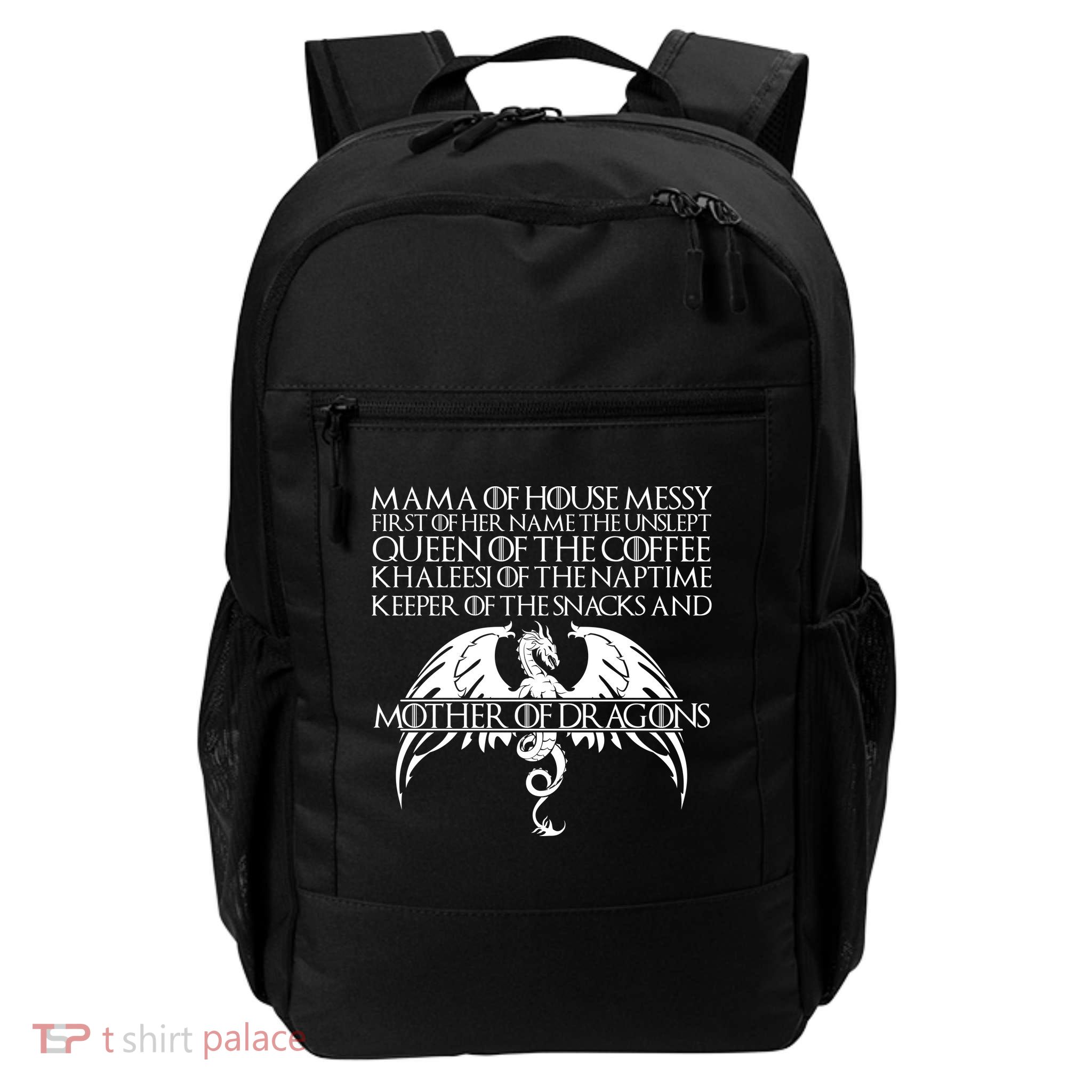 Mama Of House Messy First Of Her Name The Unslept Backpack