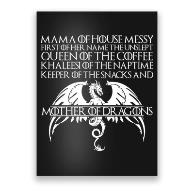 Mama Of House Messy First Of Her Name The Unslept Poster